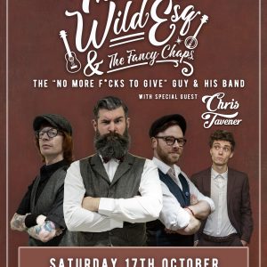 Thomas Benjamin Wild Esq. & The Fancy Chaps + Chris Tavener
